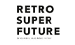 Retrosuperfuture